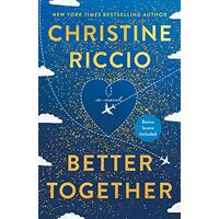 Better Together, Christine Riccio