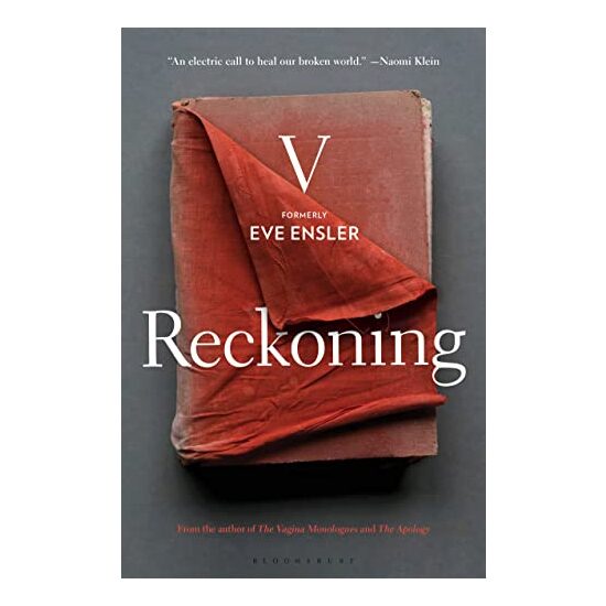 Reckoning, V. (formerly Eve Ensler)