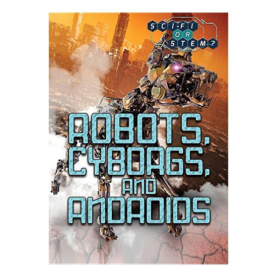 Robots, Cyborgs, and Androids
