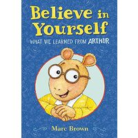 Believe in Yourself, Marc Brown