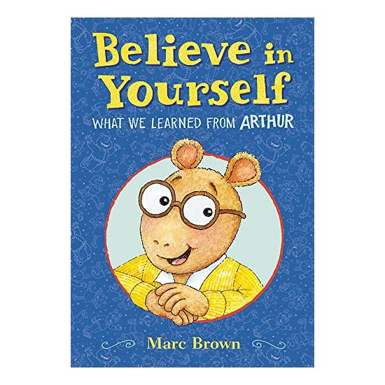 Believe in Yourself, Marc Brown