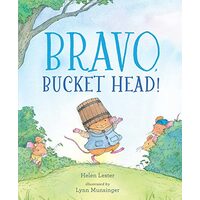 Bravo, Bucket Head!, Helen Lester, Lynn Munsinger