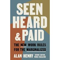 Seen, Heard, and Paid, Alan Henry