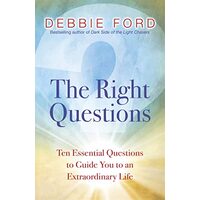 The Right Questions, Debbie Ford