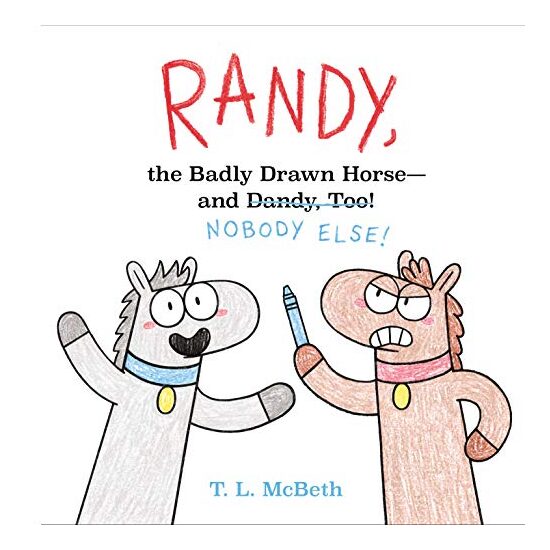 Randy, the Badly Drawn Horse - and Dandy, Too!