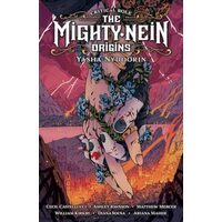 Critical Role: The Mighty Nein Origins, Cecil Castellucci, William Kirkby, Ashley Johnson