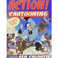 Action! Cartooning, Ben Caldwell