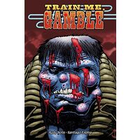 Train Me Gamble An Original Graphic Novel