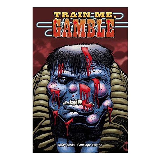 Train Me Gamble An Original Graphic Novel
