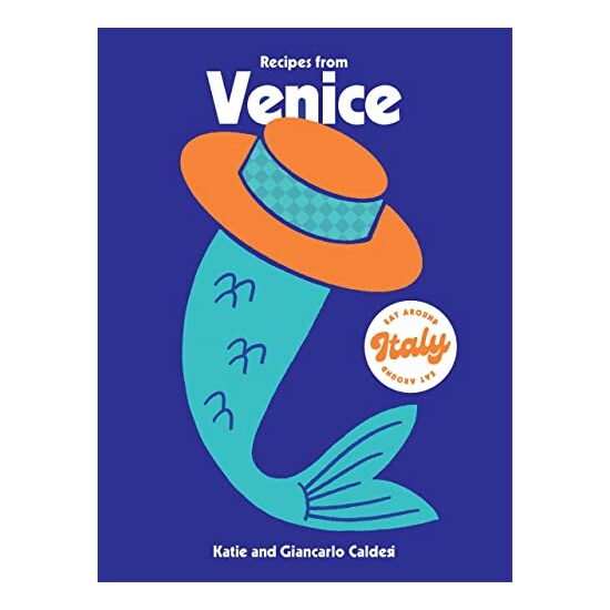Recipes from Venice, Katie Caldesi - Imagine 1