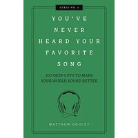 You've Never Heard Your Favorite Song, Matthew Doucet