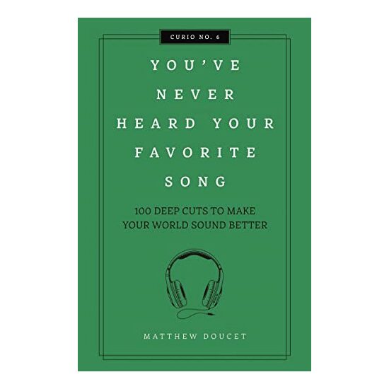 You've Never Heard Your Favorite Song, Matthew Doucet