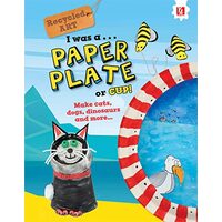 Recycled ART: I was a PAPER PLATE or CUP!