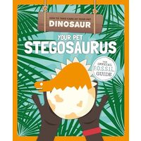 Your Pet Stegosaurus