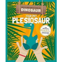 Your Pet Plesiosaur