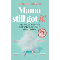 Mama Still Got It, Louise Boyce