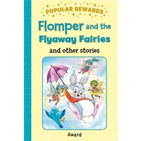 FLOMPER AND THE FLYAWAY FAIRIES and other stories