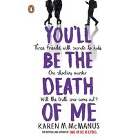 You'll Be the Death of Me - Karen M. McManus