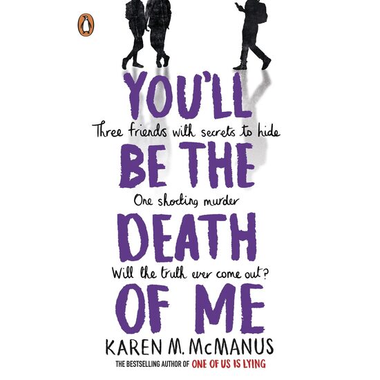 You'll Be the Death of Me - Karen M. McManus