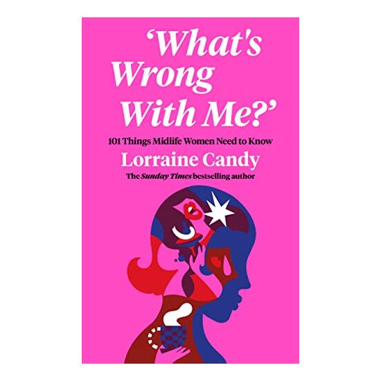 Who Am I and How Did I Get Here?, Lorraine Candy