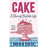 Cake, Andrew Baker