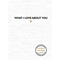 What I Love about You