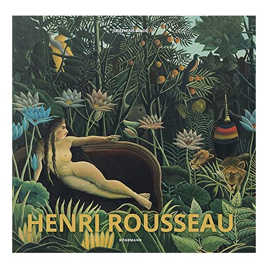 Konemann: Henri Rousseau (Artist Monographs)