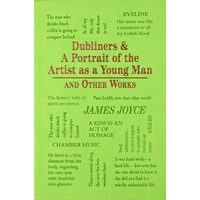 Dubliners & A Portrait of the Artist as a Young Man and Other Works