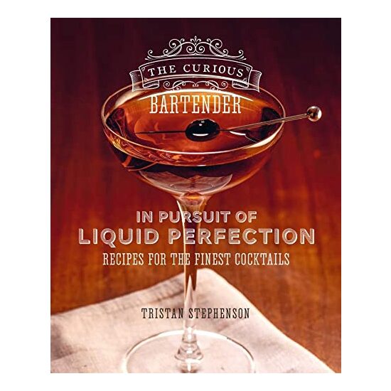 Curious Bartender : in Pursuit of Liquid Perfection