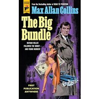 Big Bundle, MAX ALLAN COLLINS