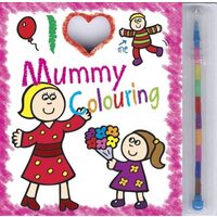 I Love Mummy Colouring Pad