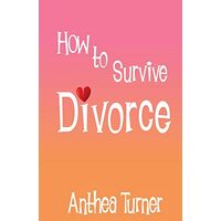 How to Survive Divorce
