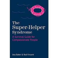 Super-Helper Syndrome