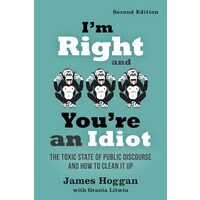 I'M Right and You're an Idiot