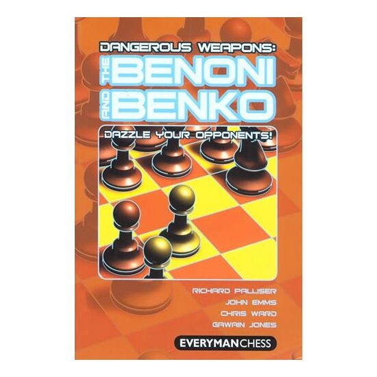 Dangerous Weapons: The Benoni and Benko