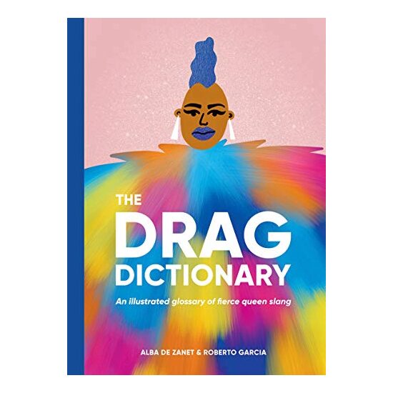 Drag Dictionary, Alba De Zanet, Roberto Garcia