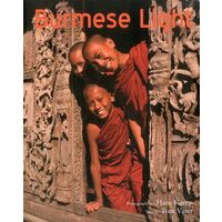 Burmese Light Impressions Of A Golden Land