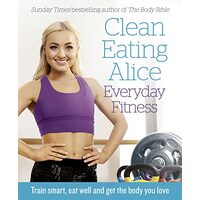 Everyday fitness, Clean Eating Alice