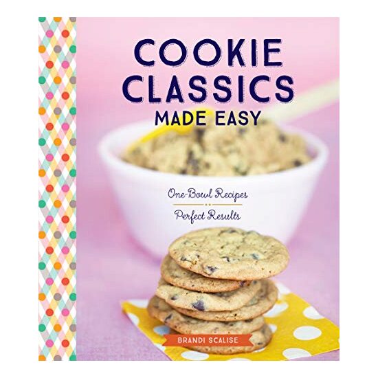 Cookie classics made easy, Brandi Scalise