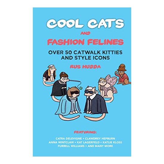 Cool Cats and Fashion Felines, Rus Hudda