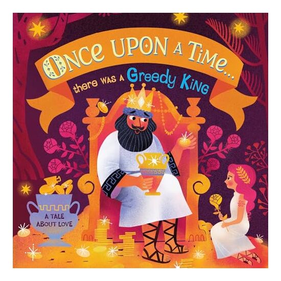 Once upon a Time... there Was a Greedy King