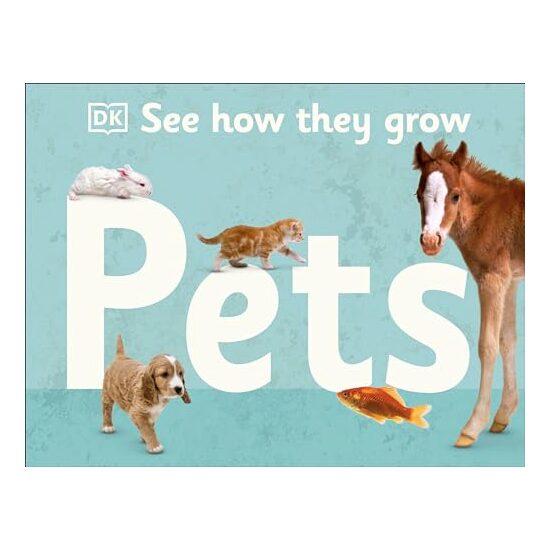 See How They Grow Pets, DK Publishing - Imagine 1