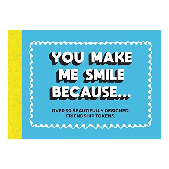 You Make Me Smile Because... , Summersdale