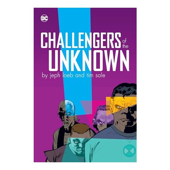 Challengers of the Unknown by Jeph Loeb & Tim Sale, Jeph Loeb