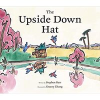 Upside down Hat, Stephen Barr, Gracey Zhang