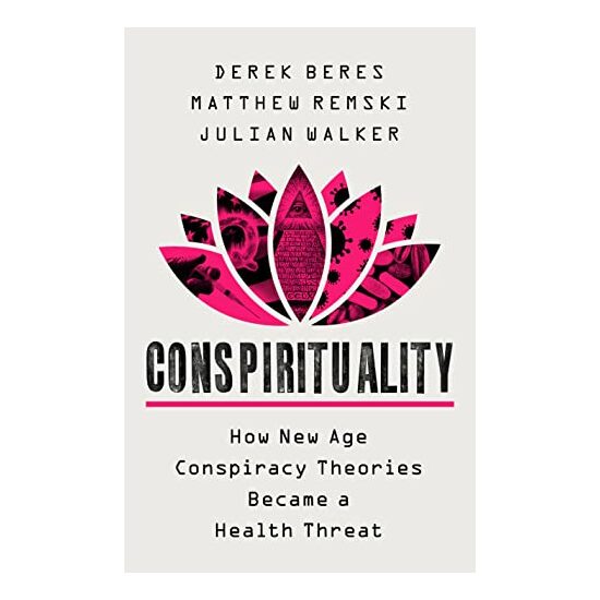 Conspirituality, Derek Beres, Matthew Remski, Julian Walker