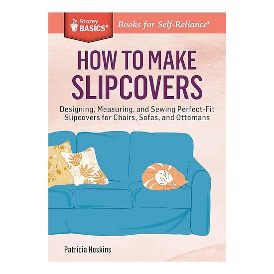 How to Make Slipcovers, Patricia Hoskins