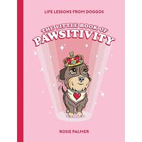 Little Book of Pawsitivity