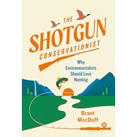 Shotgun Environmentalist
