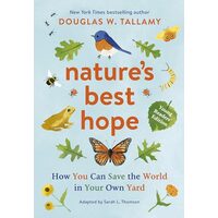 Nature's Best Hope, Douglas W. Tallamy, Sarah L. Thomson